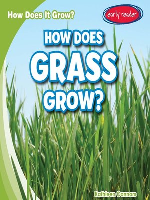 cover image of How Does Grass Grow?